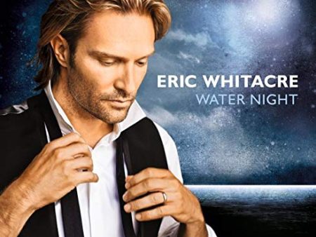 WHITACRE, ERIC - WATER NIGHT (CD) For Cheap