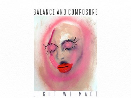 BALANCE AND COMPOSURE - LIGHT WE MADE (CD) Online