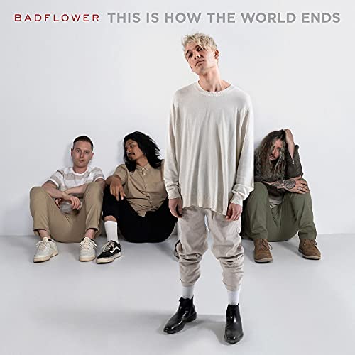 BADFLOWER - THIS IS HOW THE WORLD ENDS (CD) Supply