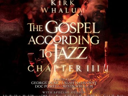 WHALUM, KIRK - THE GOSPEL ACCORDING TO JAZZ III (CD) Online Sale