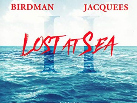 BIRDMAN & JACQUEES - LOST AT SEA 2 (CD) Online Sale