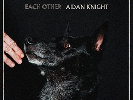 AIDAN KNIGHT - EACH OTHER (VINYL) Cheap