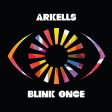 ARKELLS - BLINK ONCE (VINYL) Supply