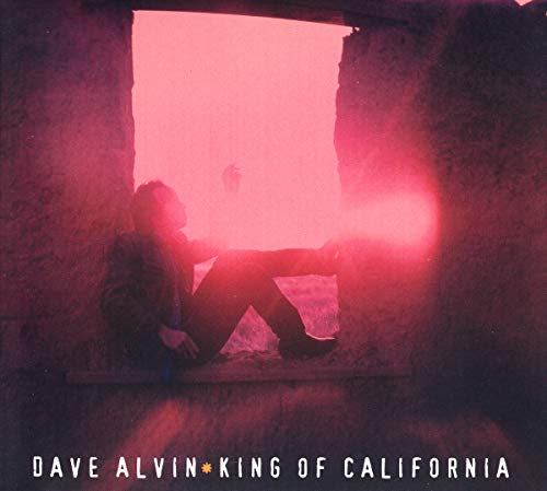 ALVIN, DAVE - KING OF CALIFORNIA [25TH ANNIVERSARY EDITION] (CD) For Cheap