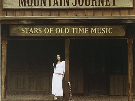 VARIOUS ARTISTS - MOUNTAIN JOURNEY: STARS OF OLD TIME MUSIC   VAR (CD) For Cheap