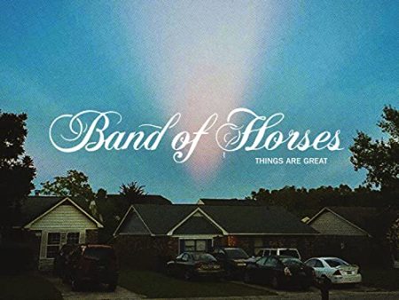 BAND OF HORSES - THINGS ARE GREAT (VINYL) Hot on Sale