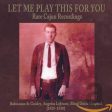 VARIOUS ARTISTS - LET ME PLAY THIS FOR YOU: RARE CAJUN RECORDINGS (CD) Cheap