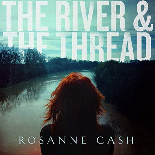 CASH, ROSANNE - THE RIVER & THE THREAD (VINYL) For Cheap