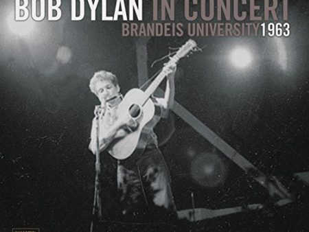 BOB DYLAN - IN CONCERT: BRANDEIS UNIVERSITY 1963 (CD) Online now