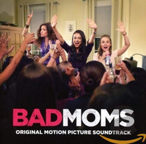 VARIOUS - BAD MOMS (ORIGINAL MOTION PICTURE SOUNDTRACK) (CD) Online Sale