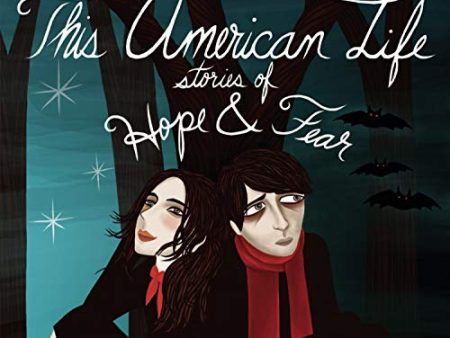 VARIOUS - THIS AMERICAN LIFE: STORIES OF HOPE & FEAR (CD) Hot on Sale