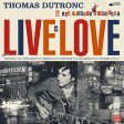 THOMAS DUTRONC - LIVE IS LOVE (2LP) For Discount