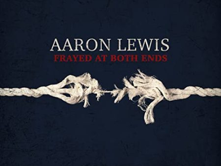 AARON LEWIS - FRAYED AT BOTH ENDS (DELUXE) (CD) Discount