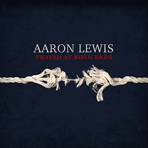 AARON LEWIS - FRAYED AT BOTH ENDS (DELUXE) (CD) Discount