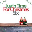 VARIOUS ARTISTS - JUSTIN TIME FOR CHRISTMAS SIX (CD) For Cheap