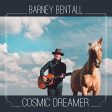 BARNEY BENTALL - COSMIC DREAMER (CD) For Cheap