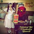 ADMIRAL SIR CLOUDESLEY SHOVELL - KEEP IT GREASY! (CD) Sale