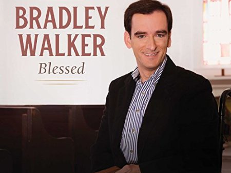 WALKER, BRADLEY - BLESSED: HYMNS AND SONGS OF FAITH (CD) Online now