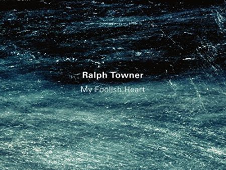 TOWNER, RALPH - MY FOOLISH HEART (CD) Sale