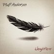 ANDERSEN, MATT - WEIGHTLESS (VINYL) on Sale