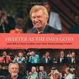 BILL & GLORIA GAITHER - SWEETER AS THE DAYS GO BY (CD) Online Sale