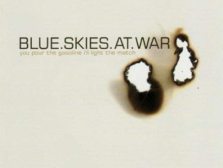 BLUE SKIES AT WAR - YOUR POUR THE GASOLINE? (CD) Online now