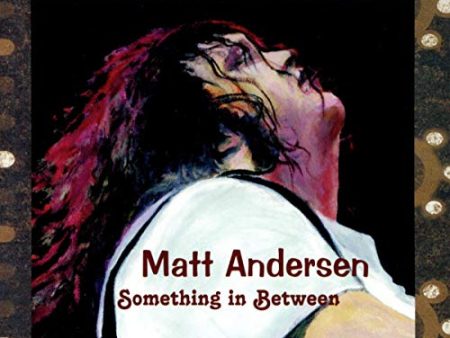 ANDERSEN, MATT - SOMETHING IN BETWEEN (CD) Online now